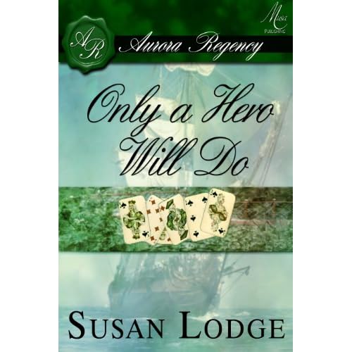 only a hero will do susan lodge