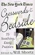 The New York Times Crosswords for Your Bedside: 75 Soothing, Easy Puzzles (New York Times Crossword Puzzles)