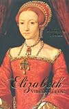 Elizabeth I: Virgin Queen?-