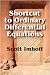 Shortcut to Ordinary Differential Equations