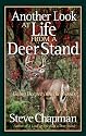 Another Look at Life from a Deer Stand: Going Deeper into the Woods