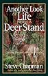 Another Look at Life from a Deer Stand: Going Deeper into the Woods