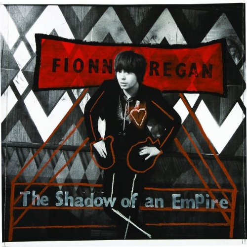 Fionn Regan - The Shadow of an Empire - Zortam Music