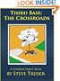 Third Base: The Crossroads