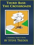 Third Base: The Crossroads