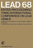 Lead 68 : edited proceedings [of the] Third International Conference on Lead, Venice