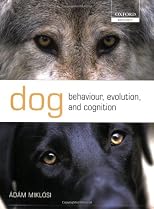 Dog Behaviour, Evolution, and Cognition