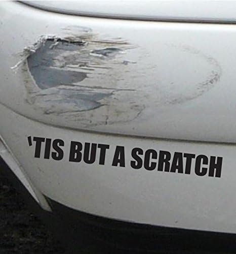 Tis But A Scratch Funny bummppeerr Sticker Vinyl Decal Accident Crash Dent Scaarre JDM
