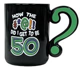 50th Birthday Gag Gift Mug
