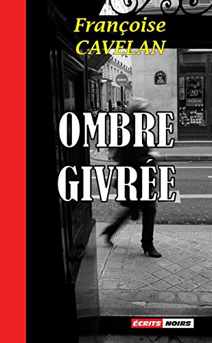 Ombre givrée: Un roman noir saisissant (French Edition)
