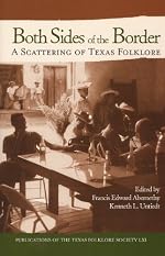 Both Sides of the Border: A Scattering of Texas Folklore - Hardcover