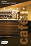 Cafe! Best of Coffee Shop Design