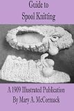 Spool Knitting (Illustrated)