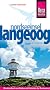 Insel Langeoog: Reisehandbuch zum Bereisen und Entdecken der Nordseeinsel Langeoog