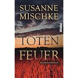 Totenfeuer: Kriminalroman (Hannover-Krimis)von "Susanne Mischke"
