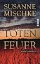 Totenfeuer: Kriminalroman