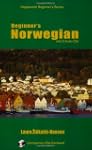 Beginner's Norwegian (with 2 Audio CDs)