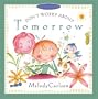 Don't Worry about Tomorrow (Just Like Jesus Said Series)
