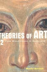 Theories of Art: 2. From Winckelmann to Baudelaire
