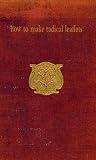 How to make radical leaflets : seven analects, three propositions & five meditations upon position