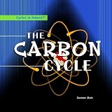 The Carbon Cycle (Cycles in Nature)
