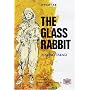 �K���X�̂������\The glass rabbit �y�u�k�Љp�ꕶ�Ɂz