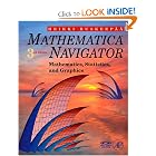 Mathematica Navigator: Mathematics, Statistics and Graphics, Third Edition by Heikki Ruskeepaa