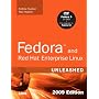Fedora and Red Hat Enterprise Linux Unleashed: 2010 Edition: Covering Fedora 12, Centos 5.3 and Red Hat Enterprise Linux 5