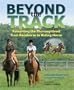 Beyond the Track: Retraining the Thoroughbred from Racecourse to Riding Horse