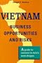 Vietnam: Business Opportunities and Risks