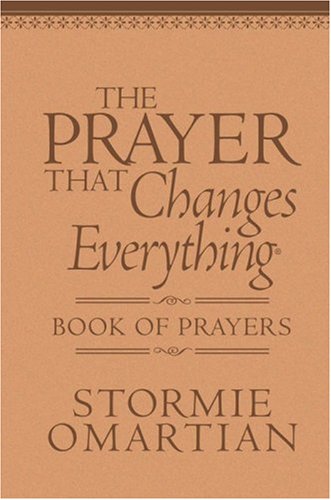 The Prayer That Changes Everything Book of Prayers: The Hidden Power of Praising God (Power of a Praying)