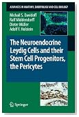 The Neuroendocrine Leydig Cells and their Stem Cell Progenitors, the Pericytes (Advances in Anatomy, Embryology and Cell Biology)