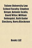 Produkt-Bild: Tulane University Law School Faculty: Stephen Breyer, Antonin Scalia, David Vitter, William Rehnquist, Ruth Bader Ginsburg, Harry Blackmun