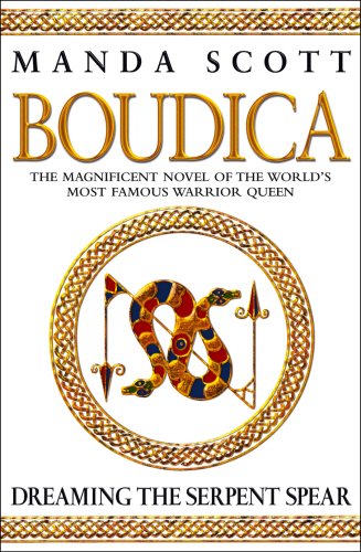 Boudica: Dreaming the Serpent Spear