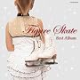 ���[�h to �o���N�[�o�[!~�����N���ʂ�N���V�b�N�̖��Ȃ���~�t�B�M���A�E�X�P�[�g�E�x�X�g�E�A���o��