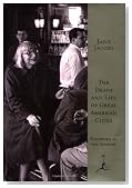 The Death and Life of Great American Cities (Modern Library Series)