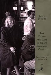 The Death and Life of Great American Cities (Modern Library Series)