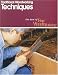 Traditional Woodworking Techniques (Best of Fine Woodworking)