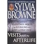 Visits From The Afterlife by Sylvia Browne