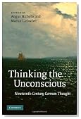 Thinking the Unconscious: Nineteenth-Century German Thought