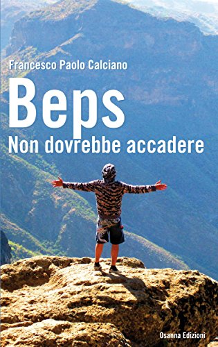 Beps. Non dovrebbe accadere (PICCOLA BIBLIOTECA SCUOLA E VITA) (Italian Edition)