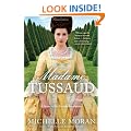 Madame Tussaud: A Novel of the French Revolution