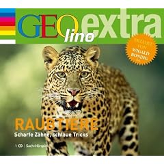 Raubtiere. Scharfe Z�hne, schlaue Tricks: GEOlino extra H�r-Bibliothek