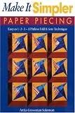 Buy : Make It Simpler Paper Piecing: Easy As 1-2-3 - A Pinless Fold and Sew Technique