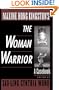 Maxine Hong Kingston's The Woman Warrior: A Casebook (Casebooks in Contemporary Fiction)