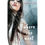 Where She Went by Gayle Forman