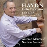 Haydn: Cello Concertos, Pereira: Concertino for Cello