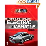 Build Your Own Electric Vehicle by Seth Leitman and Bob Brant