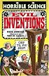 Evil Inventions (Horrible Science)