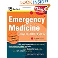 Emergency Medicine Oral Board Review: Pearls of... by William Gossman and Scott Plantz